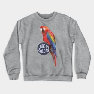 Parrot Live in colors Crewneck Sweatshirt
